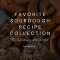 Sourdough Recipe Collection