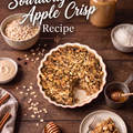 Sourdough Apple Crisp Recipe